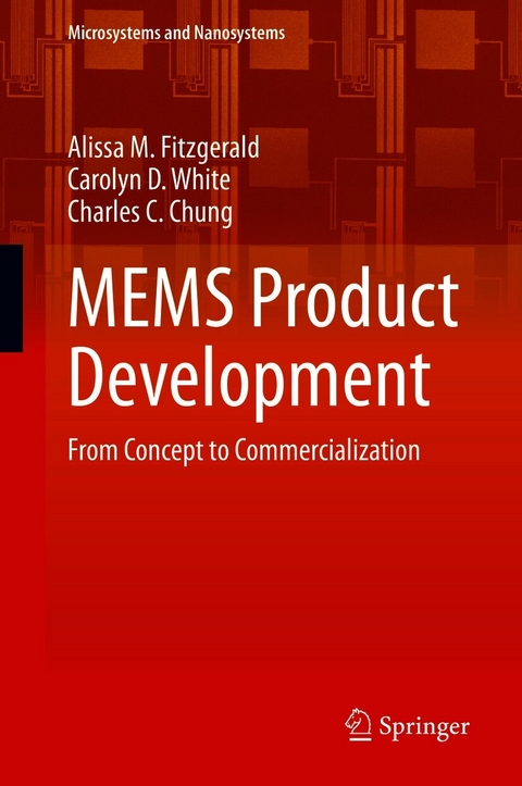 MEMS Product Development - Alissa M. Fitzgerald, Carolyn D. White, Charles C. Chung