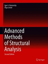 Advanced Methods of Structural Analysis - Igor A. Karnovsky, Olga Lebed