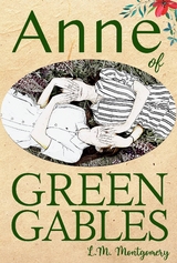 Anne of Green Gables - L.M. Montgomery