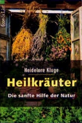 Heilkräuter - Heidelore Kluge