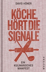 Köche, hört die Signale! - David Höner