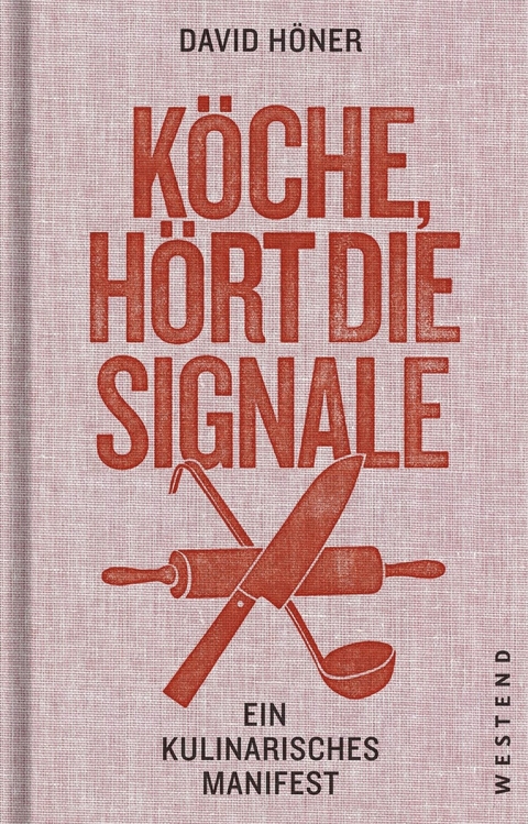 Köche, hört die Signale! - David Höner