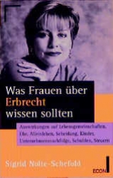 Was Frauen über Erbrecht wissen sollten - Sigrid Nolte-Schefold