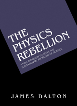 The Physics Rebellion - James Dalton