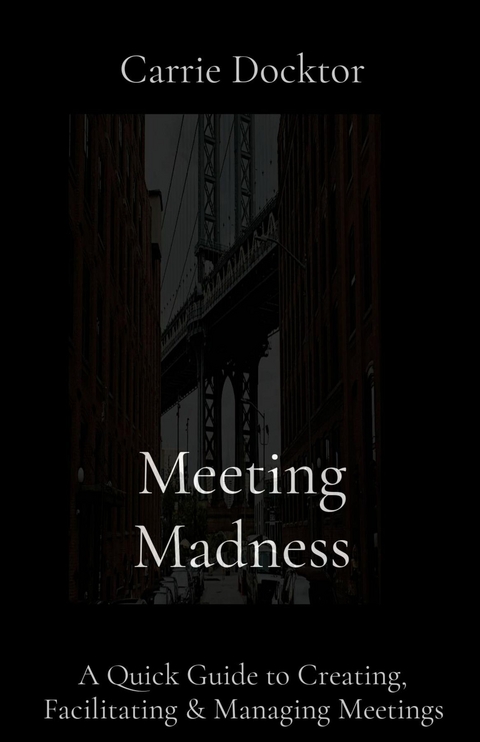 Meeting Madness -  C Docktor