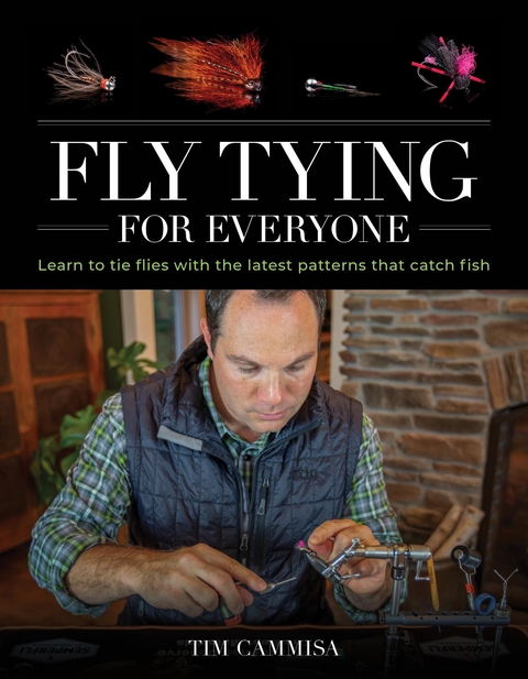 Fly Tying for Everyone -  Tim Cammisa