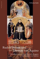 Rudolf Steiner und Thomas von Aquino - Wilhelm Rath, Giancarlo Roggero