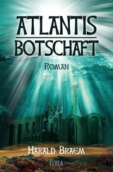 Atlantis - Botschaft - Harald Braem