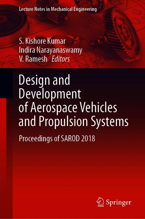 Design and Development of Aerospace Vehicles and Propulsion Systems - 