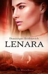 Lenara: Der Blutschwur - Dominique Heidenreich