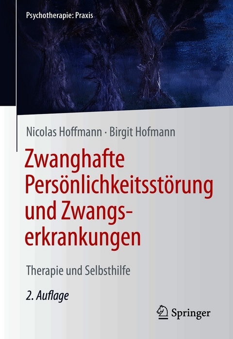 Zwanghafte Persönlichkeitsstörung und Zwangserkrankungen - Nicolas Hoffmann, Birgit Hofmann