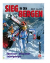 Sieg in den Bergen - Rolf Majcen