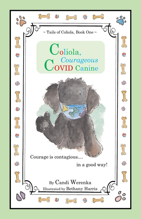 Coliola, Courageous COVID Canine - Candi Werenka