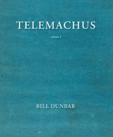 Telemachus - volume 1 -  Bill Dunbar