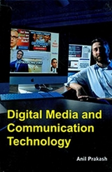 Digital Media And Communication Technology -  Anil Prakash