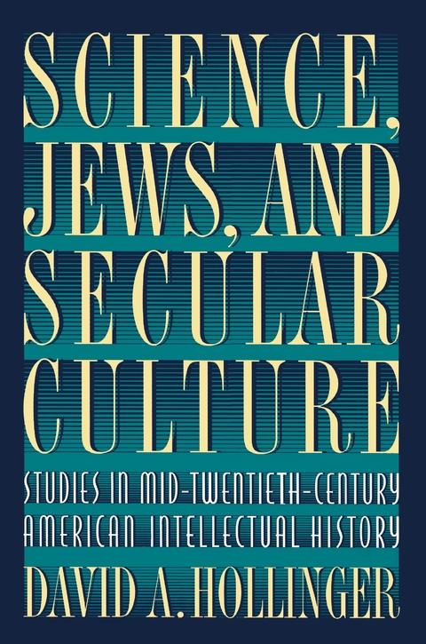 Science, Jews, and Secular Culture -  David A. Hollinger