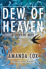 Dew of Heaven -  Amanda Cox