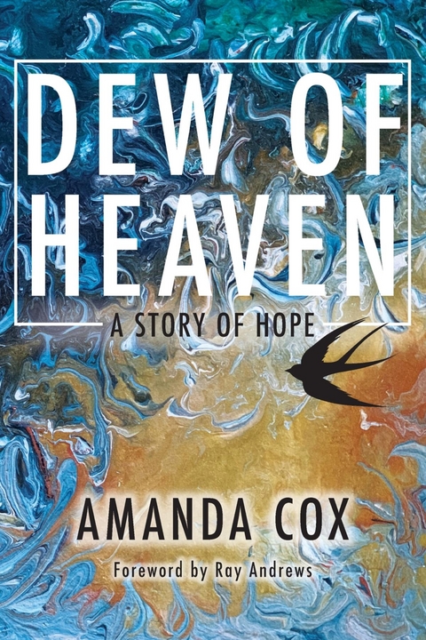 Dew of Heaven -  Amanda Cox