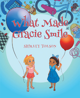 What Made Gracie Smile - Shirley Tolson