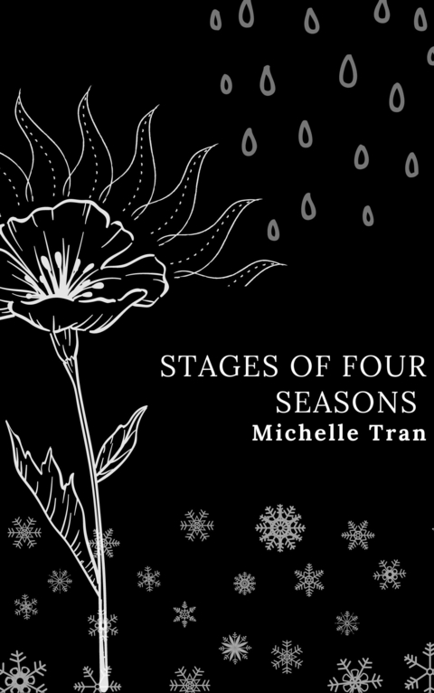 Stages of Four Seasons -  Michelle Tran