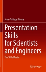 Presentation Skills for Scientists and Engineers - Jean-Philippe Dionne