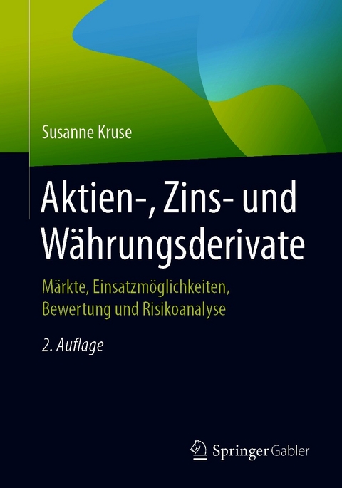 Aktien-, Zins- und Währungsderivate - Susanne Kruse