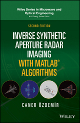 Inverse Synthetic Aperture Radar Imaging With MATLAB Algorithms -  Caner Ozdemir