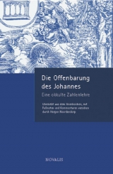 Die Offenbarung des Johannes - eine okkulte Zahlenlehre - Hergen Noordendorp