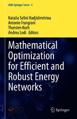 Mathematical Optimization for Efficient and Robust Energy Networks - 