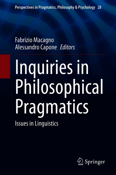 Inquiries in Philosophical Pragmatics - 