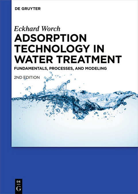 Adsorption Technology in Water Treatment - Eckhard Worch