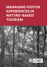 Managing Visitor Experiences in Nature-based Tourism - 