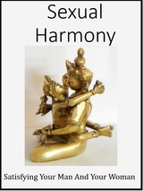 Sexual Harmony - Satisfying Your Man And Your Woman - Ang. Corsex