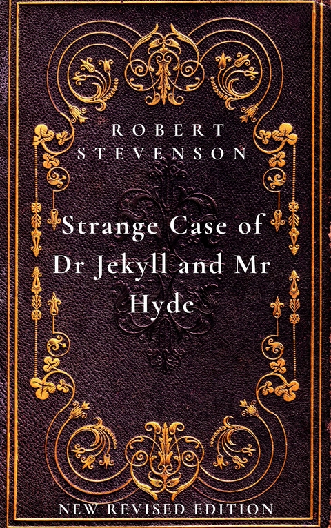 The Strange Case of Dr. Jekyll and Mr. Hyde - Robert Louis Stevenson