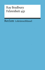 Lektüreschlüssel zu Ray Bradbury: Fahrenheit 451 - Heinz Arnold