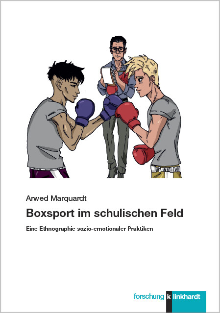 Boxsport im schulischen Feld -  Arwed Marquardt