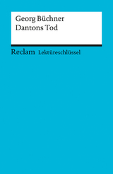 Lektüreschlüssel zu Georg Büchner: Dantons Tod - Wilhelm Grosse