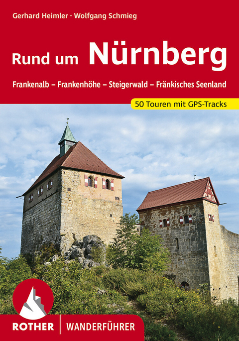 Rund um Nürnberg -  Gerhard Heimler,  Wolfgang Schmieg