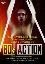 80s ACTION - Mike Cogan, Joan D. Vinge, Joel Norst, Robert Tine