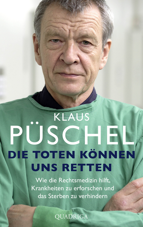 Die Toten können uns retten - Klaus Püschel