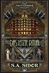 Arkham Horror: Das letzte Ritual - S.A. Sidor