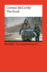 The Road. Englischer Text mit deutschen Worterklärungen. Niveau B2–C1 (GER) - Cormac McCarthy