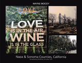 Love is in the Air, Wine is in the Glass - Wayne Moody