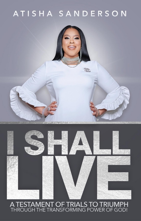 I Shall Live - Atisha Sanderson