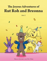 Joyous Adventures of Rut Roh and Breonna -  Kellie Jacobus