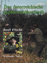 Das österreichische Jagdhornbläserbuch - Josef Pöschl