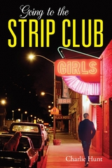 Going to the Strip Club -  Charlie Hunt