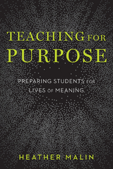 Teaching for Purpose -  Heather Malin