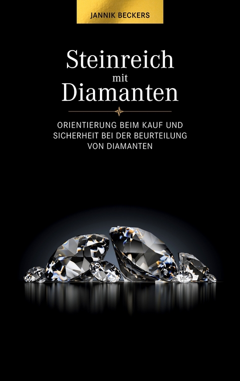 Steinreich mit Diamanten - Jannik Beckers