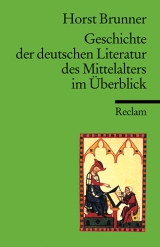 Geschichte der deutschen Literatur des Mittelalters im Überblick - Horst Brunner